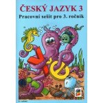 Český jazyk 3 PS pro 3. ročník – Dočkalová Lenka – Zbozi.Blesk.cz