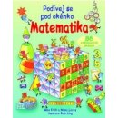 Matematika - Podívej se pod okénko - Frith, Alex; Lacey, Minna