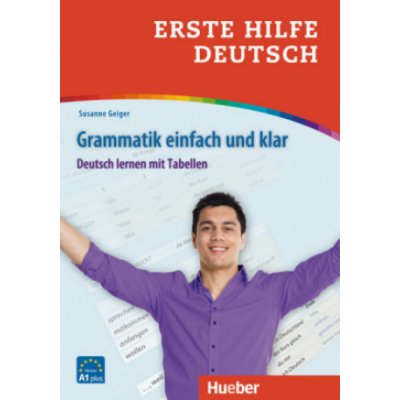 Erste Hilfe Deutsch - Grammatik einfach und klar – Hledejceny.cz