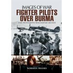 RAF Fighter Pilots Over Burma - (Franks Norman) – Hledejceny.cz