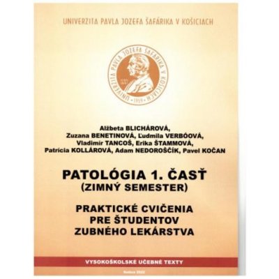 Patológia 1.časť - Zimný semester - Alžbeta Blichárová – Zboží Mobilmania