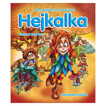 Hejkalka - Hieke Tereza, Martišková Petra,