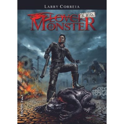 Lovci monster s.r.o. - Larry Correia [ ] – Zboží Mobilmania