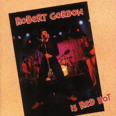 Gordon, Robert - Is Red Hot – Hledejceny.cz