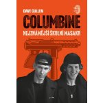Columbine - Nejznámější školní masakr - Dave Cullen – Hledejceny.cz