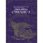 Joshi S.T.: Černá křídla Cthulhu 3 Kniha – Hledejceny.cz