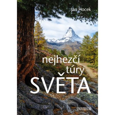 Nejhezčí túry světa - Jan Hocek – Hledejceny.cz