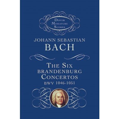 Johann Sebastian Bach: The Six Brandenburg Concertos BWV 1046-1051 noty partitura – Hledejceny.cz