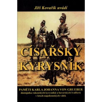 Císařský kyrysník – Kovařík Jiří