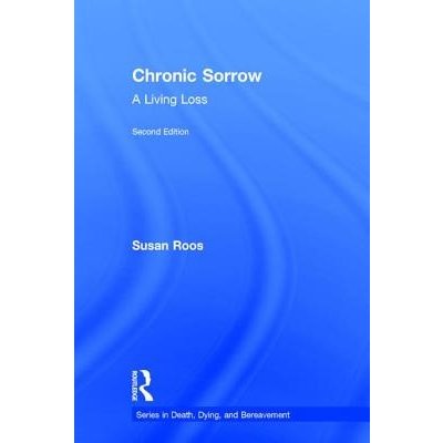 Chronic Sorrow: A Living Loss Roos SusanPevná vazba