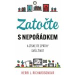 Zatočte s nepořádkem - Kerri Richardson – Zboží Dáma