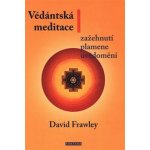 Védánská meditace - Zažehnutí plamene uvědomění - David Frawley – Hledejceny.cz