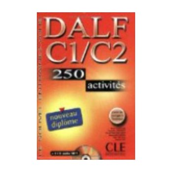 DALF C1/C2 250 activités - Nouvelle edition - Lescure R.,Chenard S.,Mubanga Beya A.