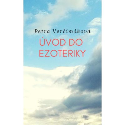 Verčimáková Petra - Úvod do ezoteriky – Zboží Mobilmania