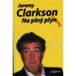 Na plný plyn - Jeremy Clarkson – Hledejceny.cz