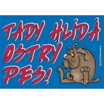 Certifikát Tady hlídá ostrý pes – Hledejceny.cz