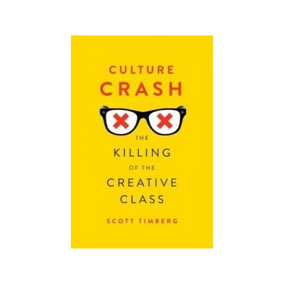 Culture Crash - Timberg Scott