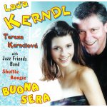 Láďa Kerndl & Tereza Kerndlová - Buona sera CD – Hledejceny.cz