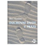 Duchovní život v praxi – Hledejceny.cz