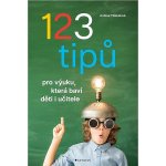 Grada 123 tipů pro výuku, která baví děti i učitele, Andrea Tláskalová – Hledejceny.cz