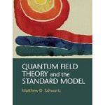 Quantum Field Theory and the Standard Model – Hledejceny.cz