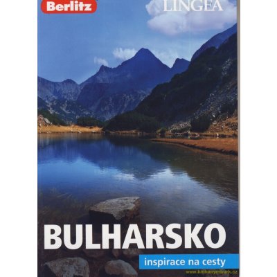 Bulharsko Inspirace na cesty – Zbozi.Blesk.cz