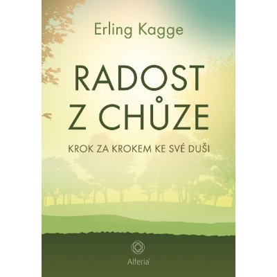 Radost z chůze - Krok za krokem ke své duši – Zboží Mobilmania