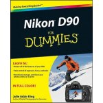 Nikon D90 For Dummies - King Julie Adair – Hledejceny.cz