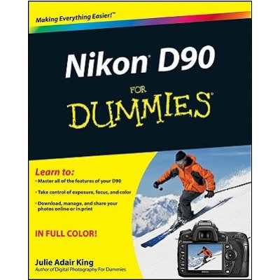 Nikon D90 For Dummies - King Julie Adair – Hledejceny.cz