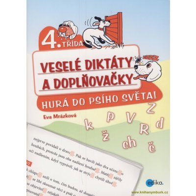 Veselé diktáty a doplňovačky - Hurá do psího světa - Mrázková Eva