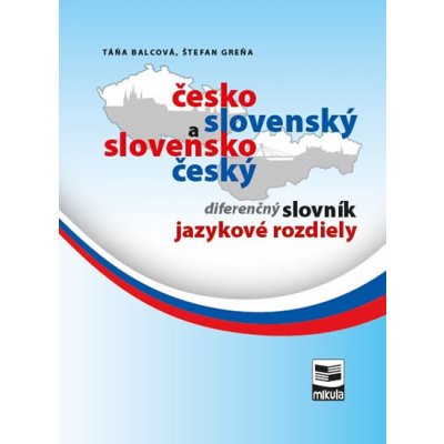 Česko-slovenský a slovensko-český diferenčný slovník – Zbozi.Blesk.cz