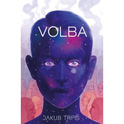 Volba - Klíčový okamžik - Jakub Trpiš