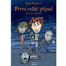 První velký případ - Dana Rusková