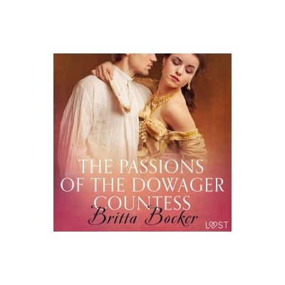 The Passions of the Dowager Countess - Erotic Short Story (EN) – Zboží Dáma