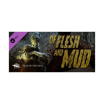 Dead by Daylight - Of Flesh and Mud