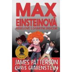 Max Einsteinová 2 - Rebelové s dobrým srdcem - Chris Grabenstein, James Patterson – Hledejceny.cz