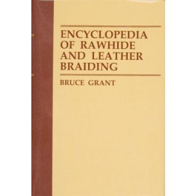 Encyclopedia of Rawhide and Leather Brai B. Grant – Zboží Mobilmania