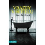 Vraždy v hotelu - Zora Beráková – Hledejceny.cz