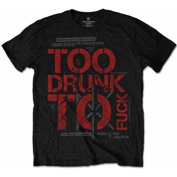 Dead Kennedys tričko Too Drunk