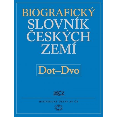 Biografický slovník českých zemí, 14. sešit Dot−Dvo: Pavla Vošahlíková a kolektiv – Hledejceny.cz