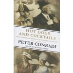 Hot Dogs and Cocktails - Conradi Peter – Hledejceny.cz