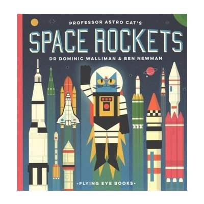 Professor Astro Cat's Space Rockets - Dominic Walliman