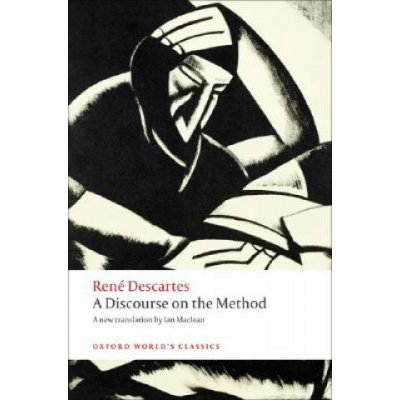 Descartes R. A Discourse on the Method Oxford World's Classics New – Zboží Mobilmania