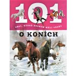 101 věcí, které bychom měli vědět o Koních – Zbozi.Blesk.cz