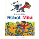 Robot MIKI - Zdeněk Miler