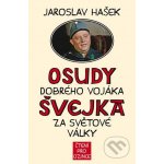 Osudy dobrého vojáka Švejka za světové války + výukové CD – Sleviste.cz