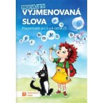 Procvičuji si vyjmenovaná slova pro 3 a 4.ročník PS – Puldová Marcela – Hledejceny.cz