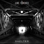 Like Torches - Shelter CD – Hledejceny.cz