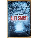 Alej smrti - Jiří Hanibal – Hledejceny.cz