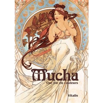 Mucha F - Une vie en couleurs Neugebauer Roman